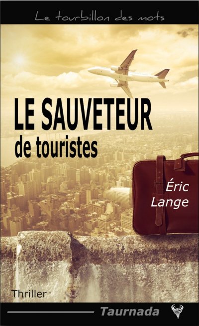 Le Sauveteur de touristes de Éric Lange