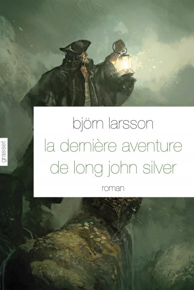 La dernière aventure de Long John Silver de Björn Larsson