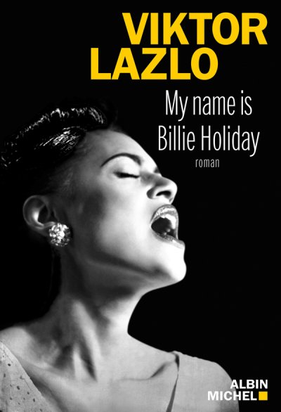 My name is Billie Holiday de Viktor Lazlo