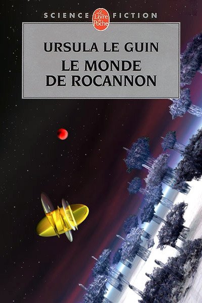 Le monde de Rocannon de Ursula Le Guin