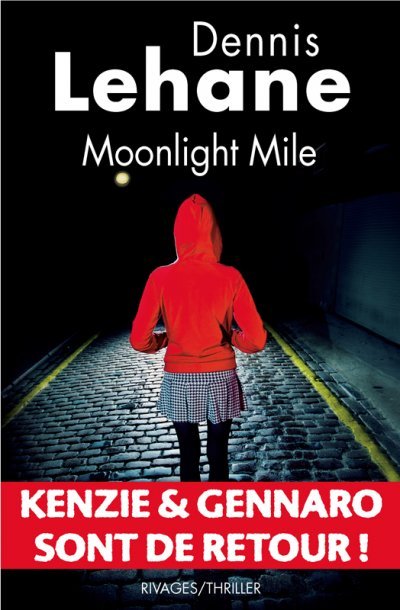 Moonlight Mile de Dennis Lehane