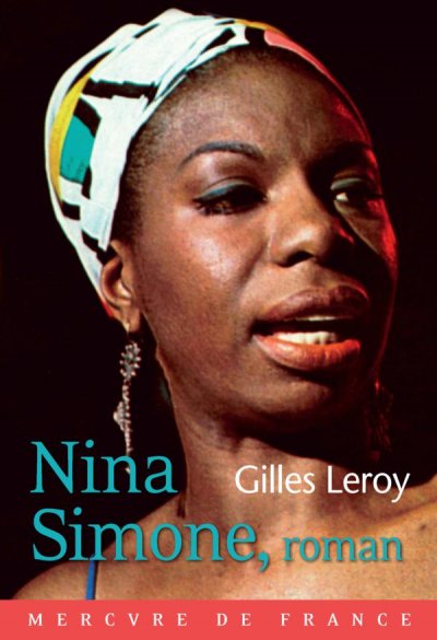 Nina Simone, roman de Gilles Leroy