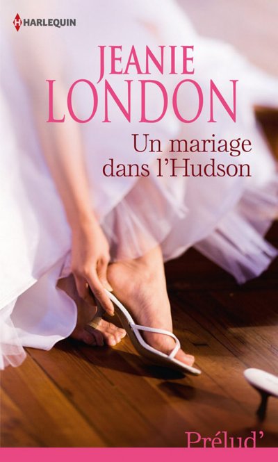 Un mariage dans l'Hudson de Jeanie London
