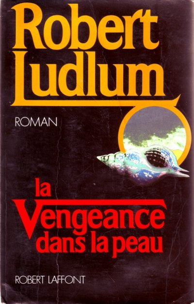 La vengeance dans la peau de Robert Ludlum