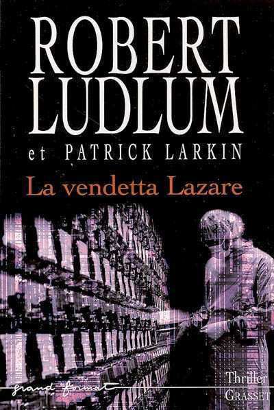La vendetta Lazare de Robert Ludlum