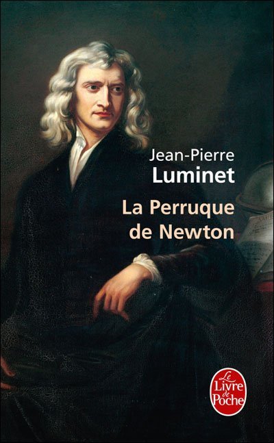 La perruque de Newton de Jean-Pierre Luminet