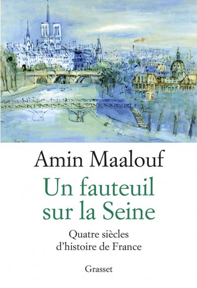 Un fauteuil sur la Seine de Amin Maalouf