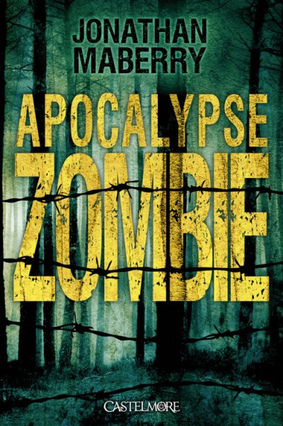 Apocalypse Zombie de Jonathan Maberry