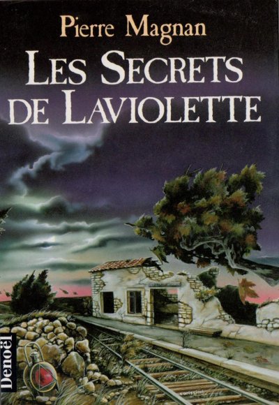 Les secrets de Laviolette de Pierre Magnan