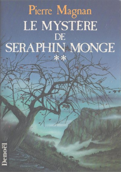 Le Mystère de Séraphin Monge de Pierre Magnan