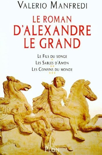 Le Roman d'Alexandre le Grand de Valerio Manfredi