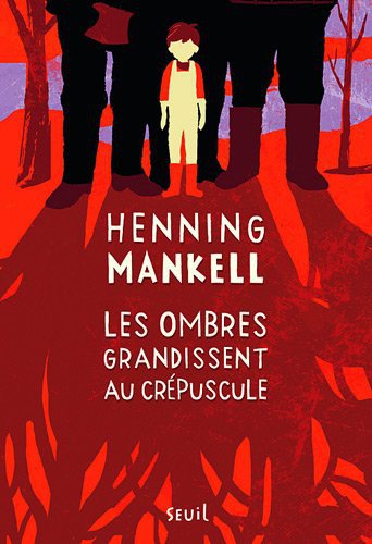 Les ombres grandissent au crépuscule de Henning Mankell
