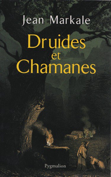 Druides et Chamanes de Jean Markale