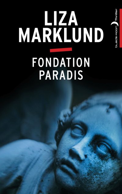 Fondation Paradis de Liza Marklund