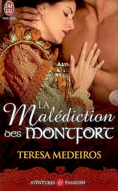 La malédiction des Montfort de Teresa Medeiros