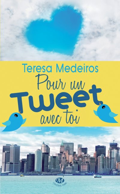 Pour un tweet avec toi de Teresa Medeiros