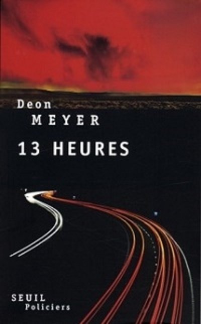 13 heures de Deon Meyer