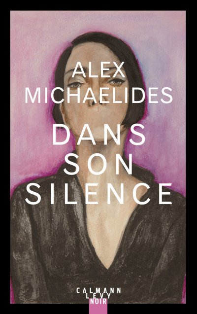Dans son silence de Alex Michaelides
