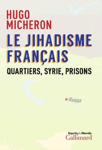 Le jihadisme français de Hugo Micheron