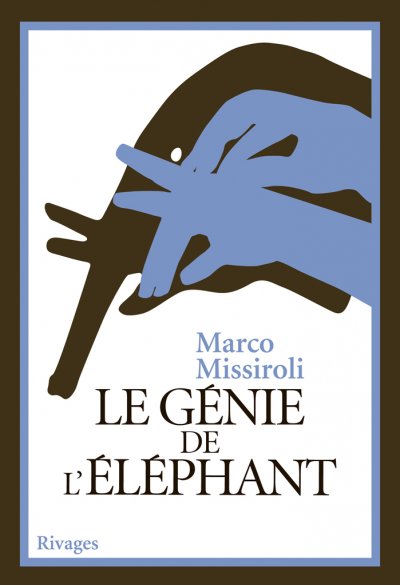 Le génie de l'éléphant de Marco Missiroli