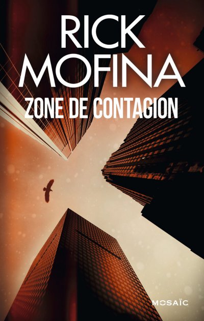 Zone de contagion de Rick Mofina