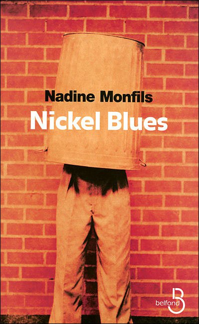 Nickel Blues de Nadine Monfils