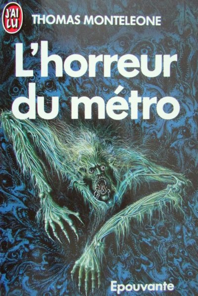 L'horreur du métro de Thomas F. Monteleone