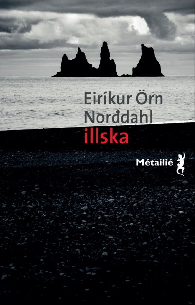 Illska, le Mal de Eiríkur Örn Norddahl