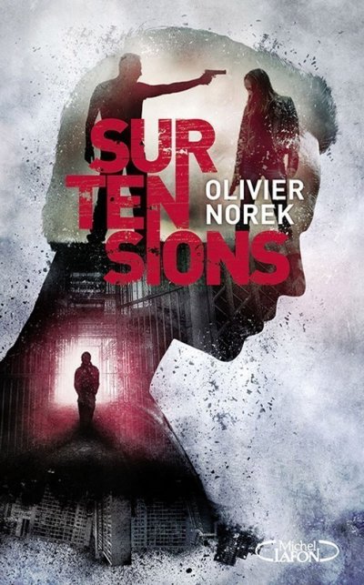 Surtensions de Olivier Norek