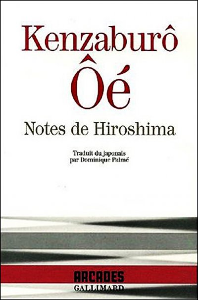 Notes de Hiroshima de Kenzaburô Ôé