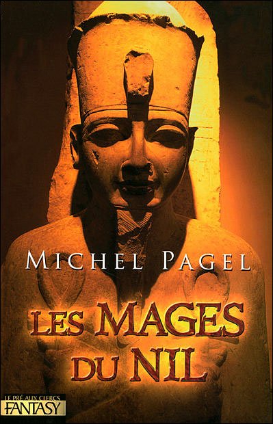 Les mages du Nil de Michel Pagel