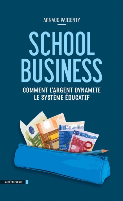 School business de Arnaud Parienty