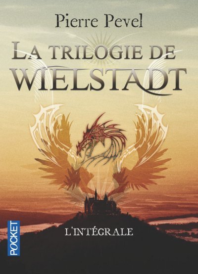 Trilogie de Wielstadt de Pierre Pevel