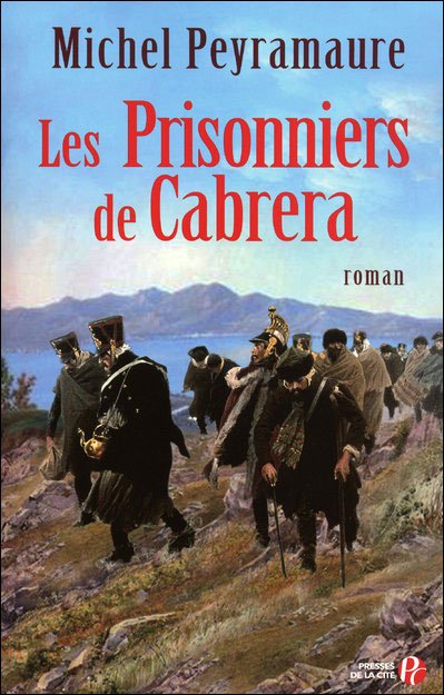 Les prisonniers de Cabrera de Michel Peyramaure