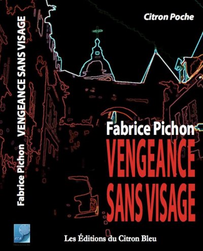 Vengeance sans visage de Fabrice Pichon