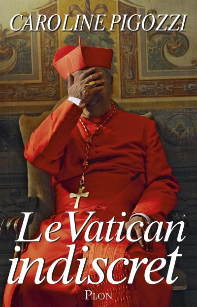 Le Vatican indiscret de Caroline Pigozzi