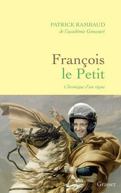 François le Petit - Chronique d'un règne de Patrick Rambaud
