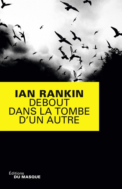 Debout dans la tombe d'un autre de Ian Rankin