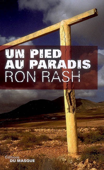 Un pied au paradis de Ron Rash