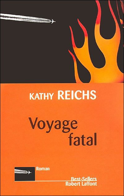 Voyage Fatal de Kathy Reichs