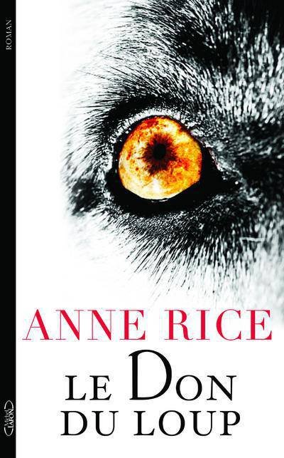 Le Don du Loup de Anne Rice