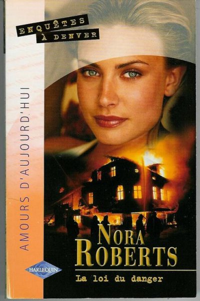 La loi du danger de Nora Roberts
