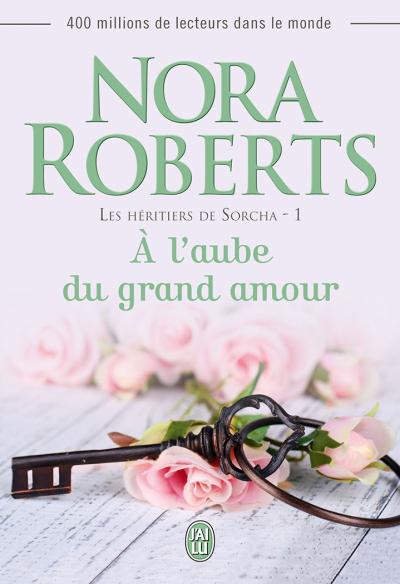 A l'aube du grand amour de Nora Roberts