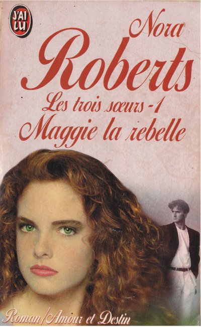 Maggie la rebelle de Nora Roberts