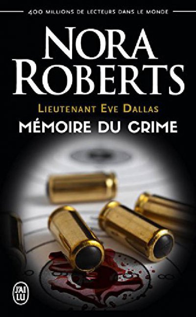 Mémoire du crime de Nora Roberts