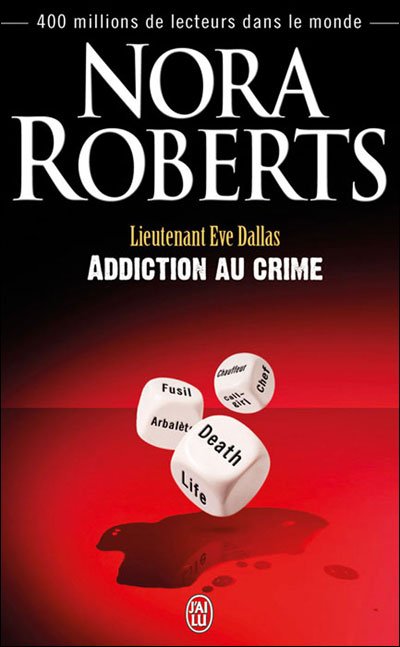 Addiction au crime de Nora Roberts