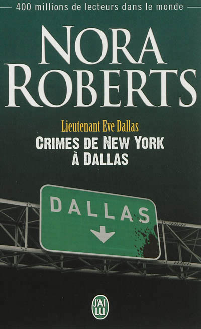 Crimes de New York à Dallas de Nora Roberts