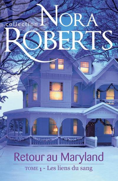 Les Liens du Sang de Nora Roberts