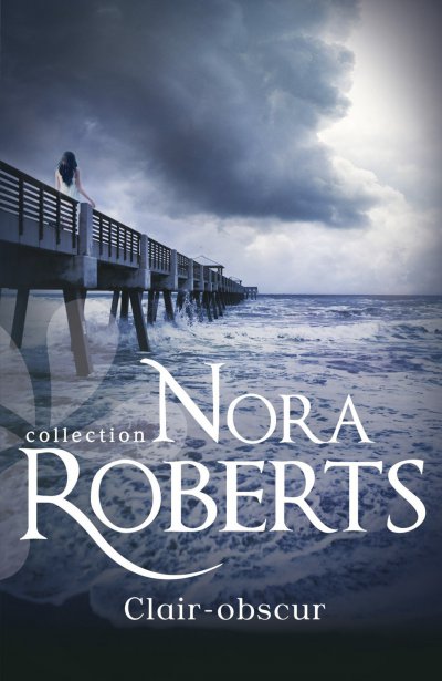 Clair-obscur de Nora Roberts