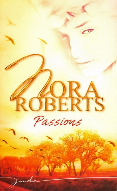 Passions de Nora Roberts